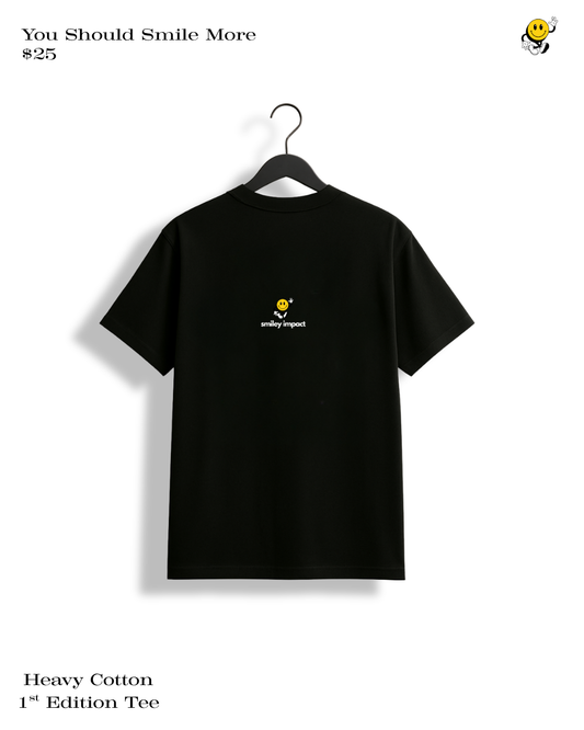 "You Should Smile More" Tee